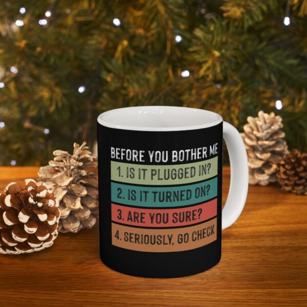 "Troubleshooting" Ceramic Mug 11oz - Image 9