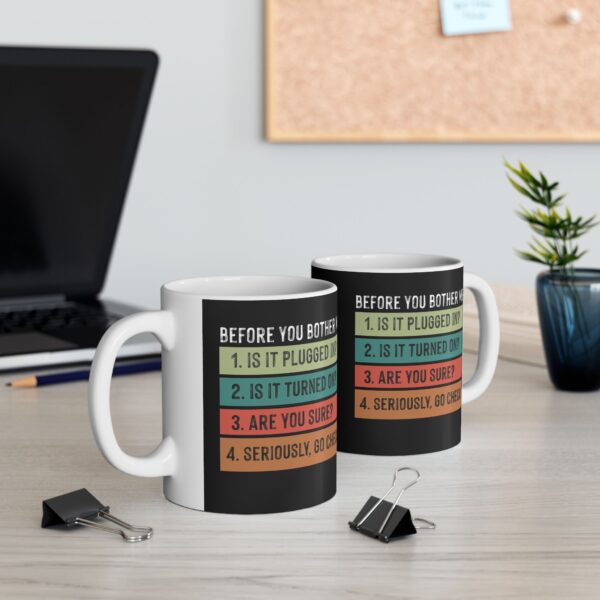 "Troubleshooting" Ceramic Mug 11oz - Image 5