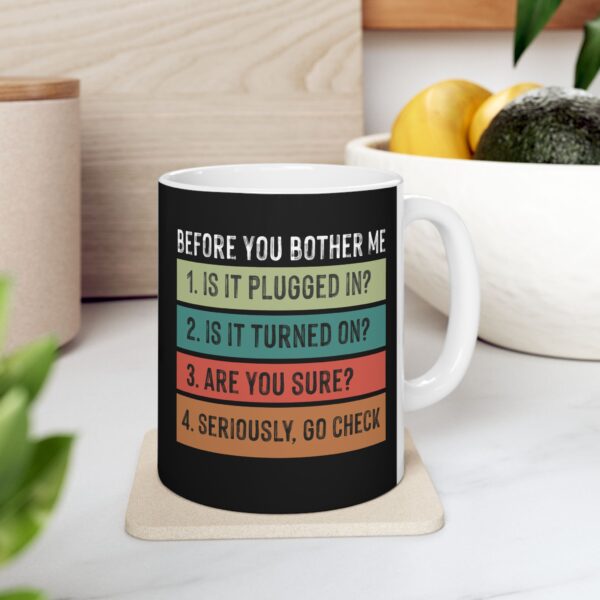 "Troubleshooting" Ceramic Mug 11oz - Image 7